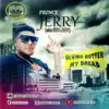 Prince Jerry - Oluwa Butter My Bread - Single